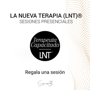 LA NUEVA TERAPIA (LNT)® - REGALA TU SESIÓN PRESENCIAL